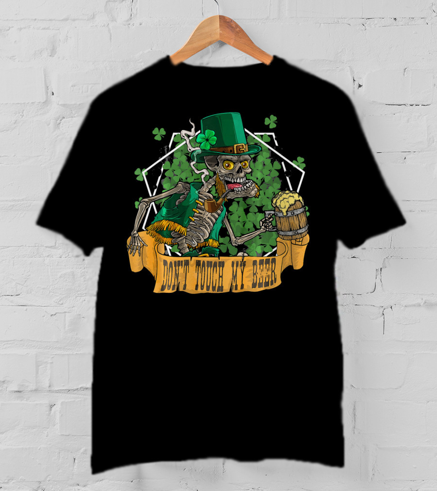 Don't Touch My Beer Drunk Leprechaun Skeleton St. Patrick's Day T-Shirt