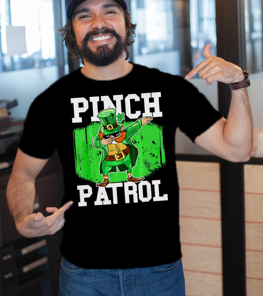 Pinch Patrol St Patrick Dabbing Leprechaun T-Shirt