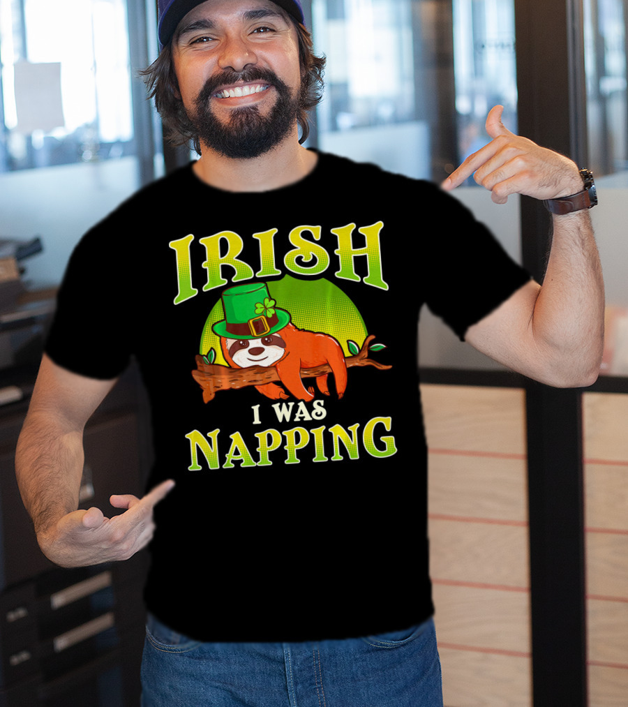 Irish I Was Napping Saint Patricks Day T-Shirt