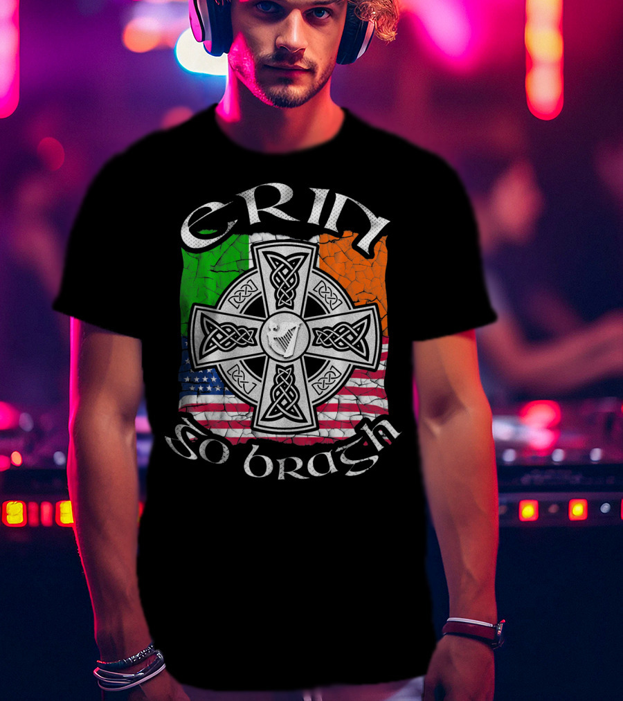 Erin Go Bragh Celtic Cross Irish US Flag St. Patrick's Day T-Shirt