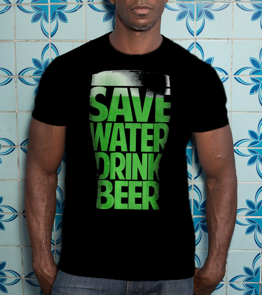 Save Water Drink Beer Funny St Pat Saint Patrick's Day Green Beer Glass T-Shirt