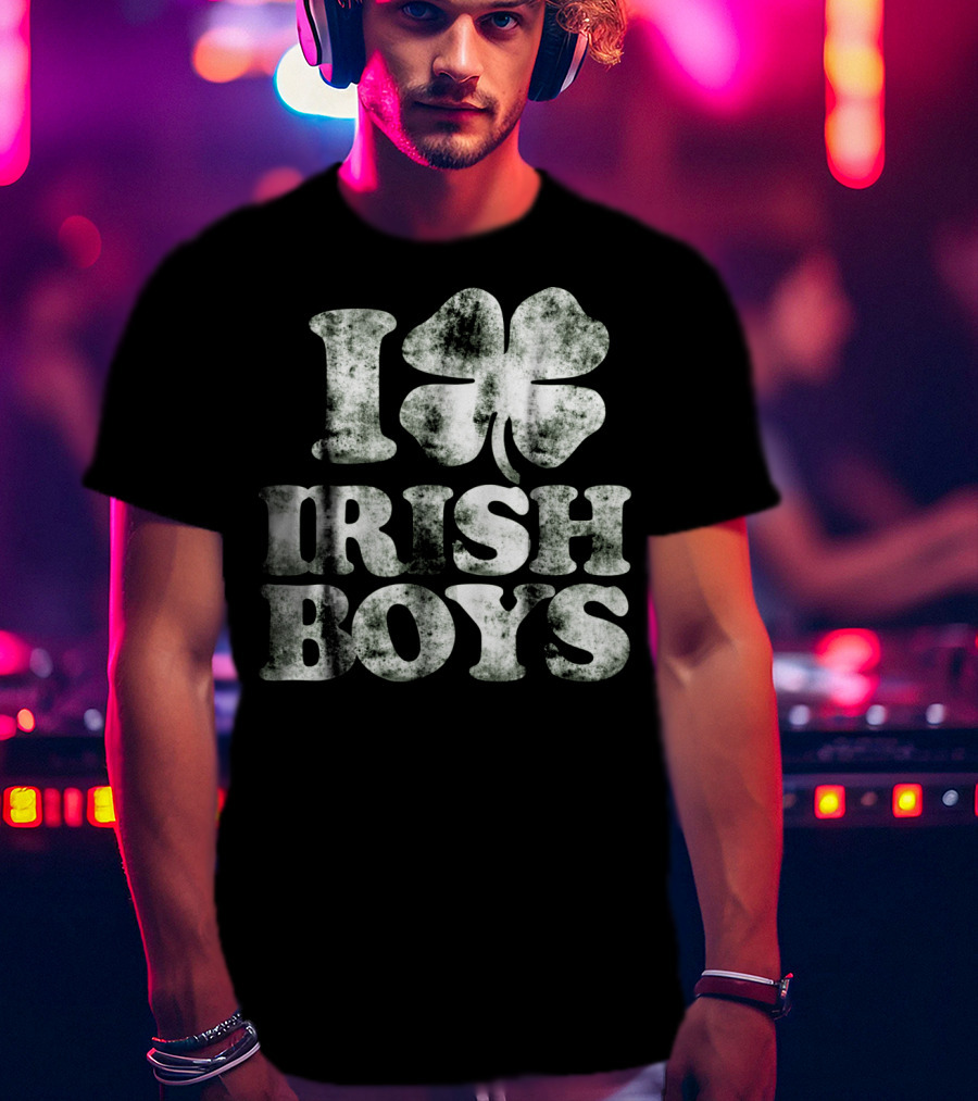 I Love Irish Boys Vintage Shamrock Irish Boys Shamrock T-Shirt