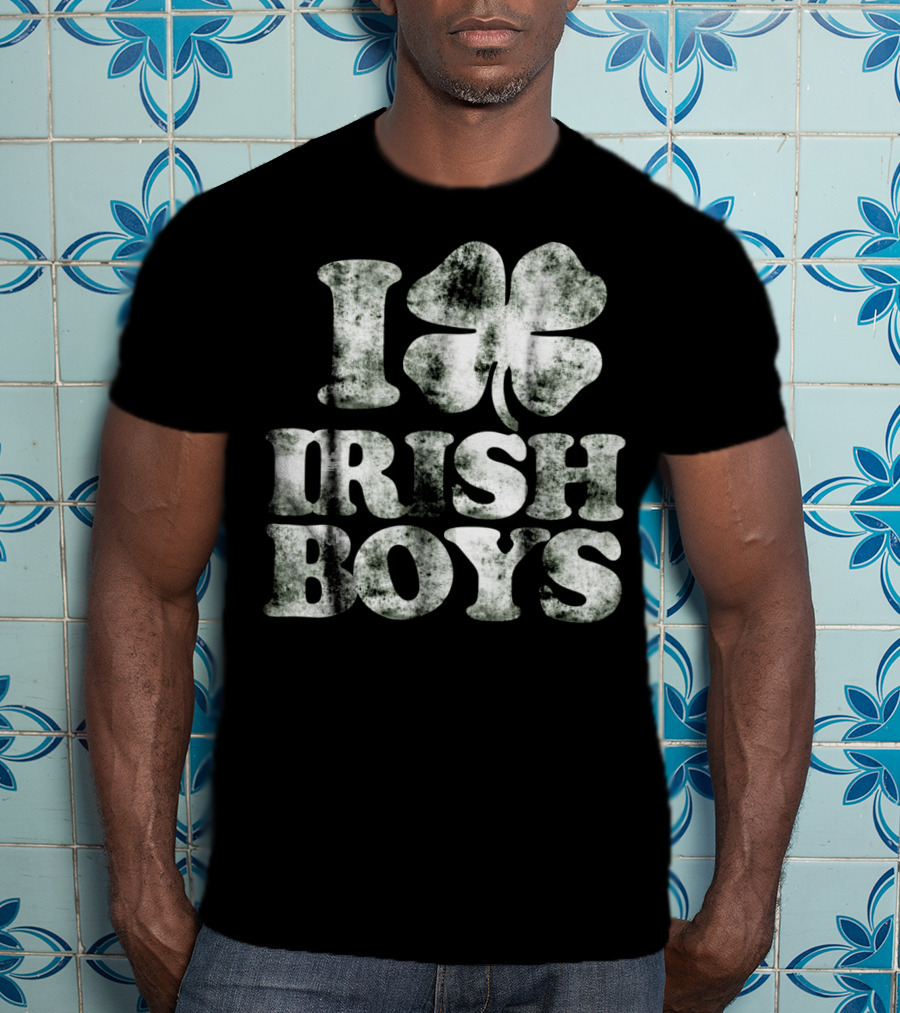 I Love Irish Boys Vintage Shamrock Irish Boys Shamrock T-Shirt