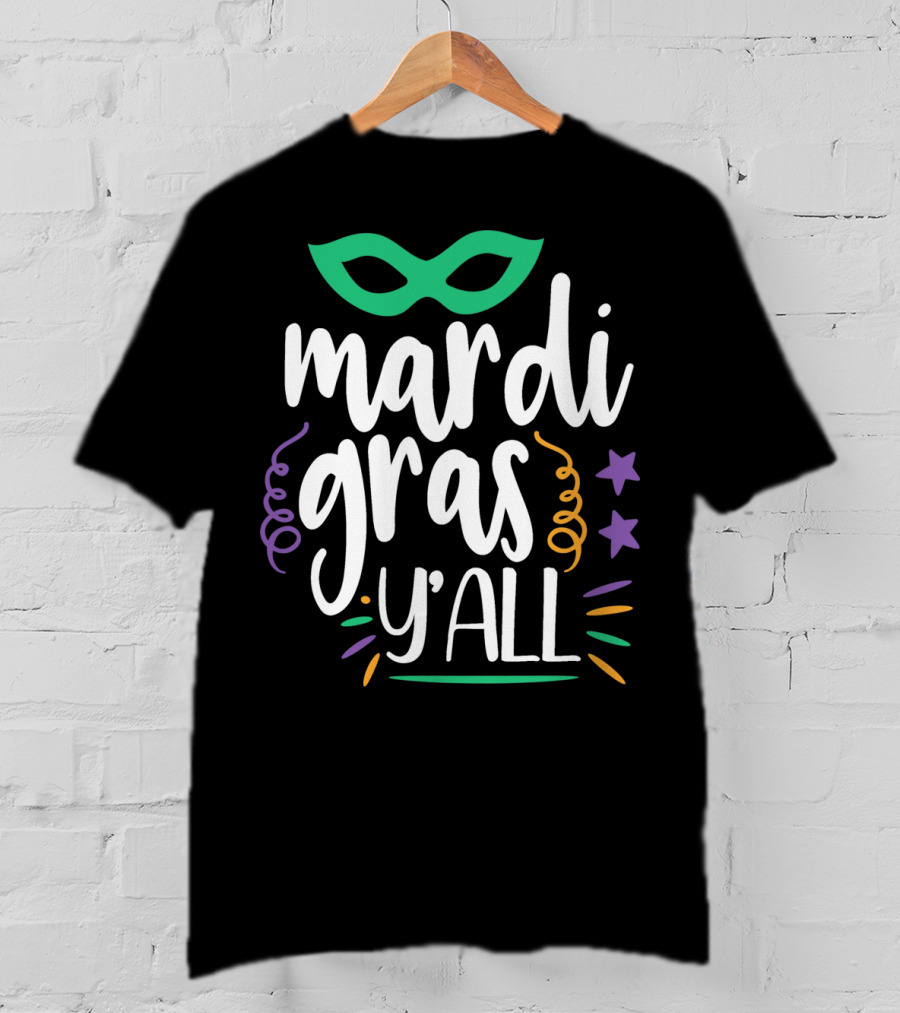 Mardi Gras Y'all Mask And Stars T-Shirt