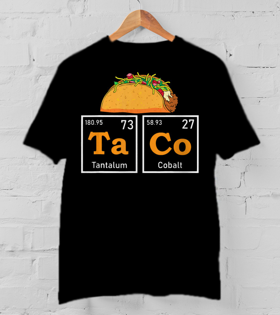 Taco Periodic Table Elements Tantalum Cobalt Funny Mardi T-Shirt