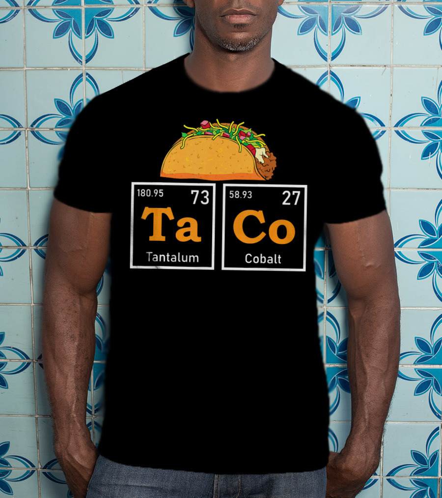 Taco Periodic Table Elements Tantalum Cobalt Funny Mardi T-Shirt