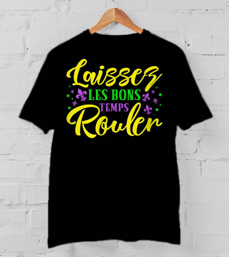 Laissez Les Bons Temps Rouler New Orleans Fleur De Lis Stars T-Shirt