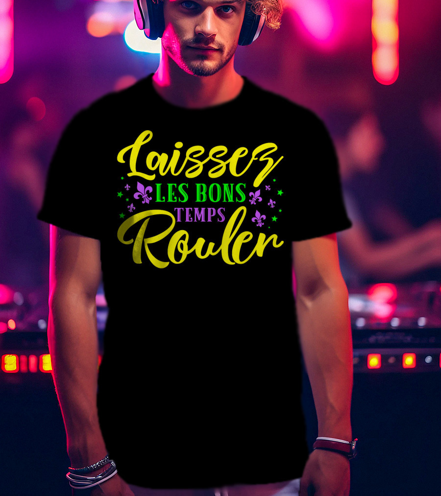 Laissez Les Bons Temps Rouler New Orleans Fleur De Lis Stars T-Shirt