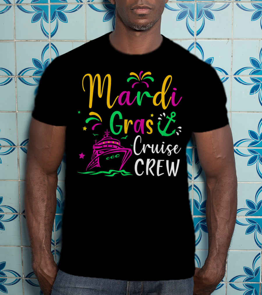Mardi Gras Cruise Crew Funny Anchor Fireworks Ship T-Shirt