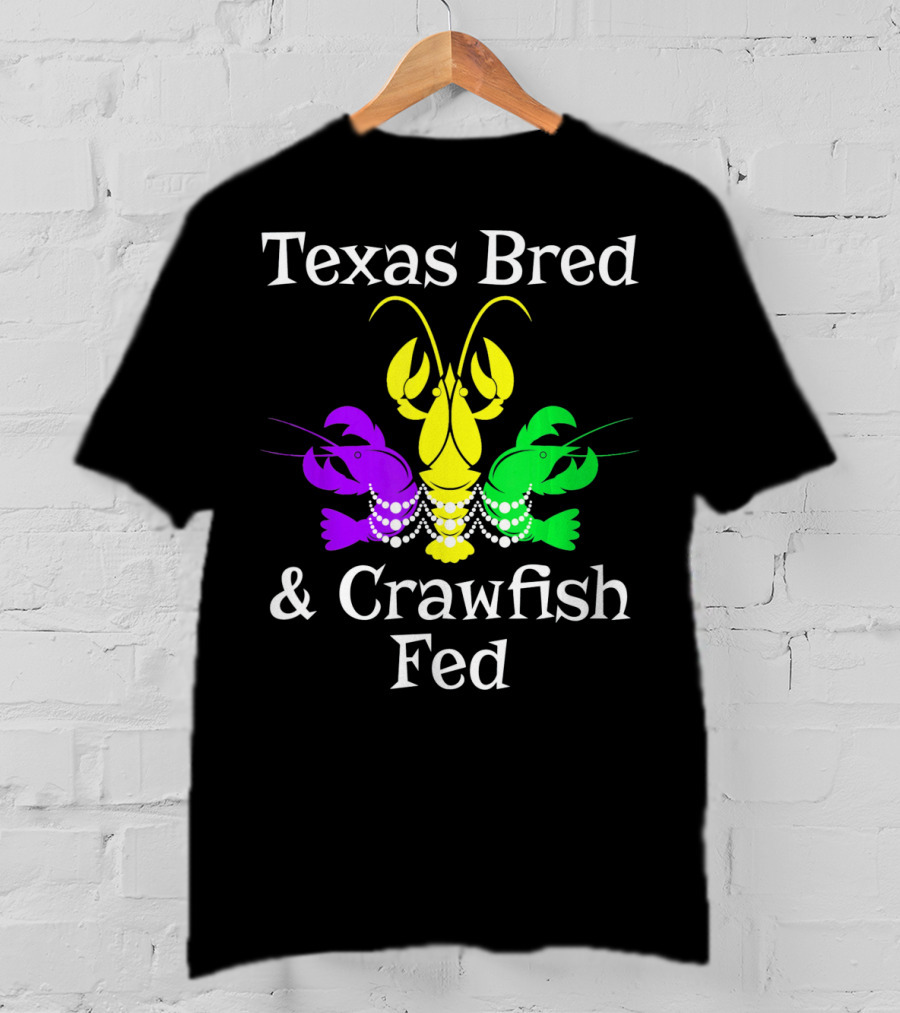 Texas Bred Crawfish Beads Mardi Gras Fat Tuesday T-Shirt