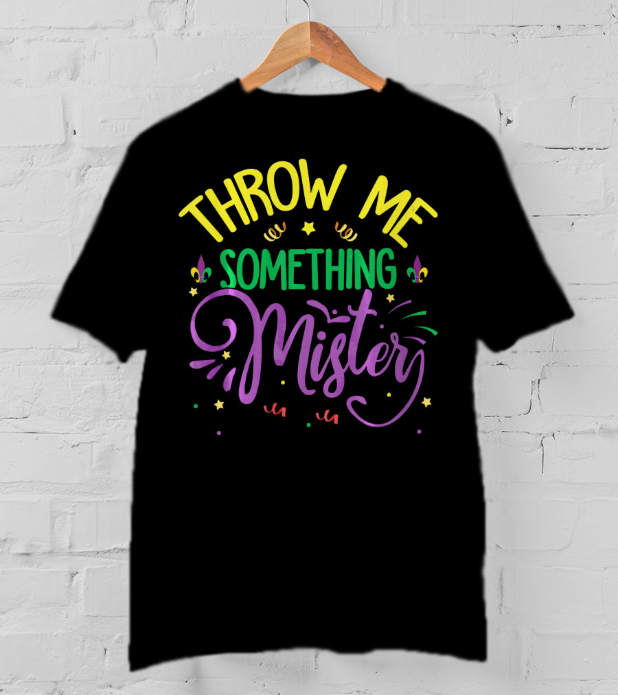 Throw Me Something Mister Carnival Colors And Icons T-Shirt