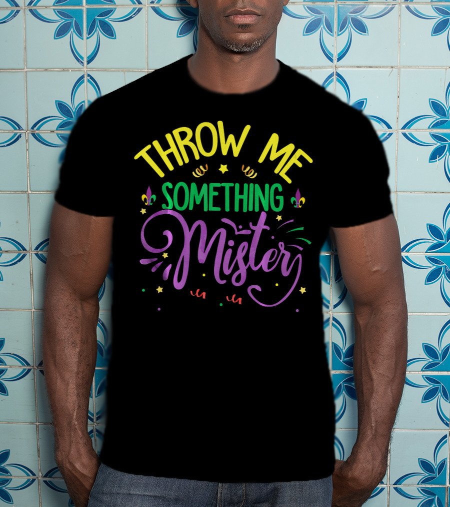 Throw Me Something Mister Carnival Colors And Icons T-Shirt