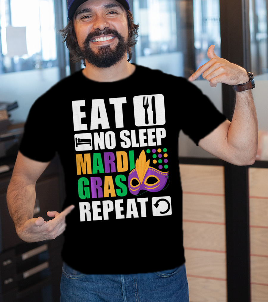 Eat No Sleep Mardi Gras Repeat Mask Icons T-Shirt