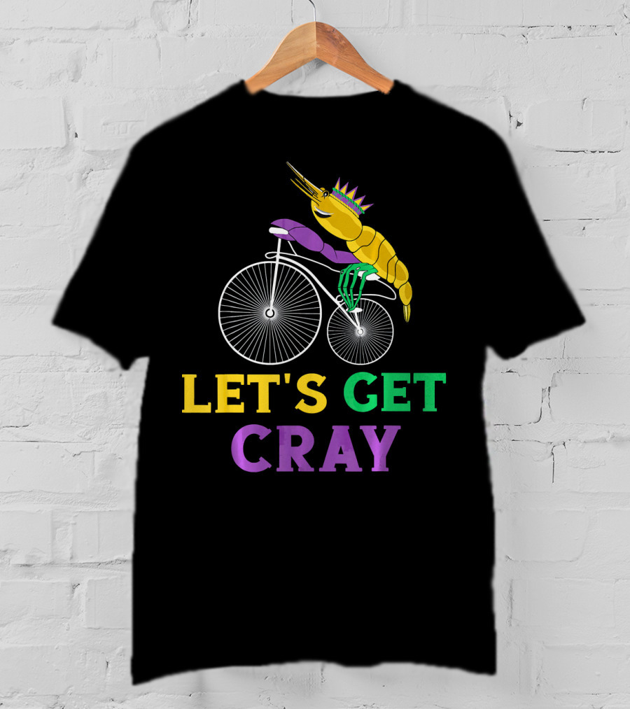 Let's Get Cray Lobster Riding Bike Mardi Gras Crayfish T-Shirt