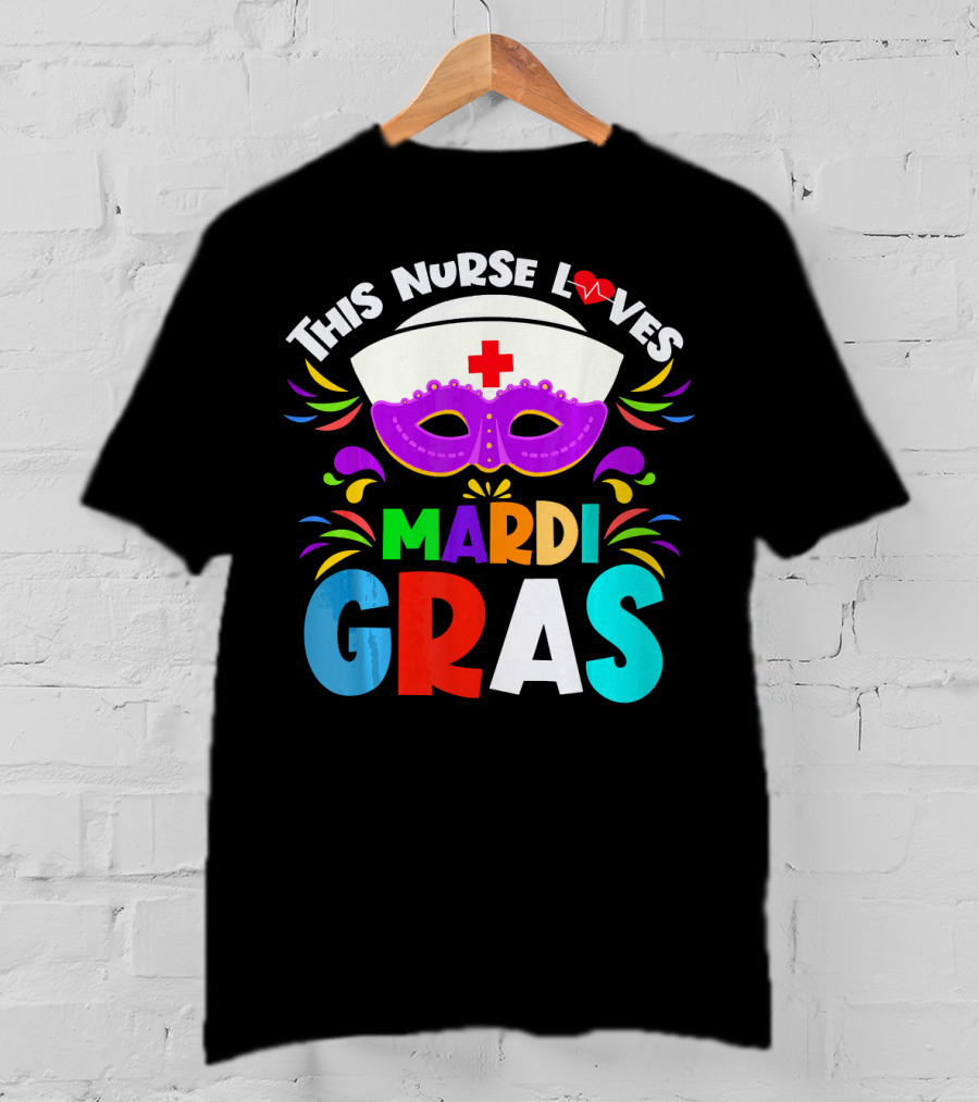 This Nurse Loves Mardi Gras Colorful Costume Mask T-Shirt