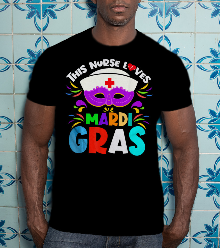 This Nurse Loves Mardi Gras Colorful Costume Mask T-Shirt