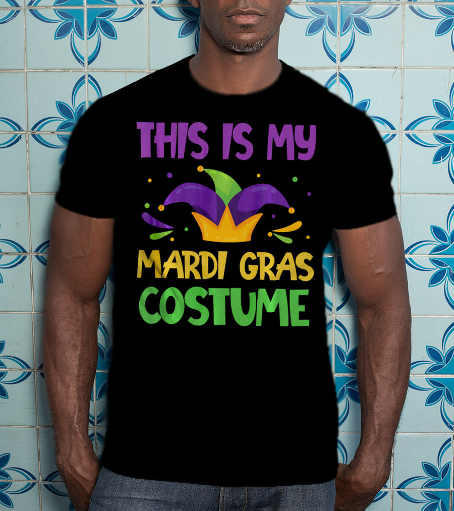 This Is My Mardi Gras Costume Jester Hat Colorful T-Shirt