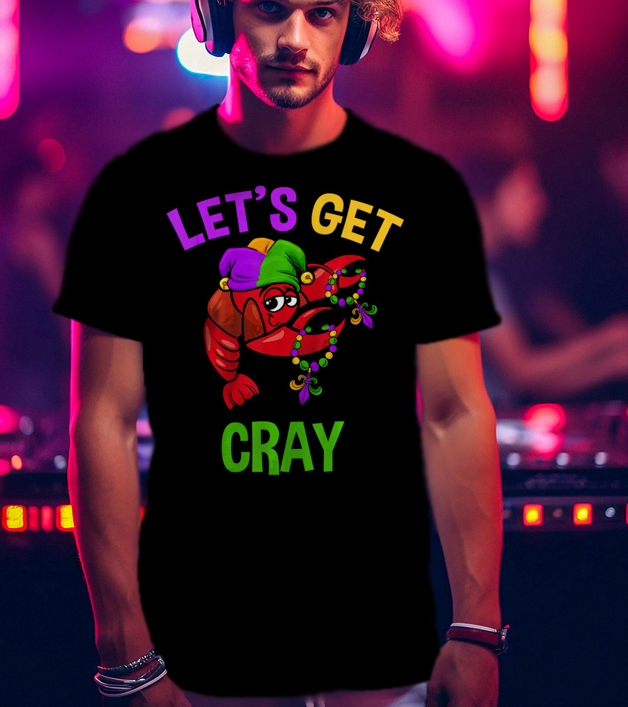 Let's Get Cray Funny Mardi Gras Crawfish With Beads And Jester Hat T-Shirt