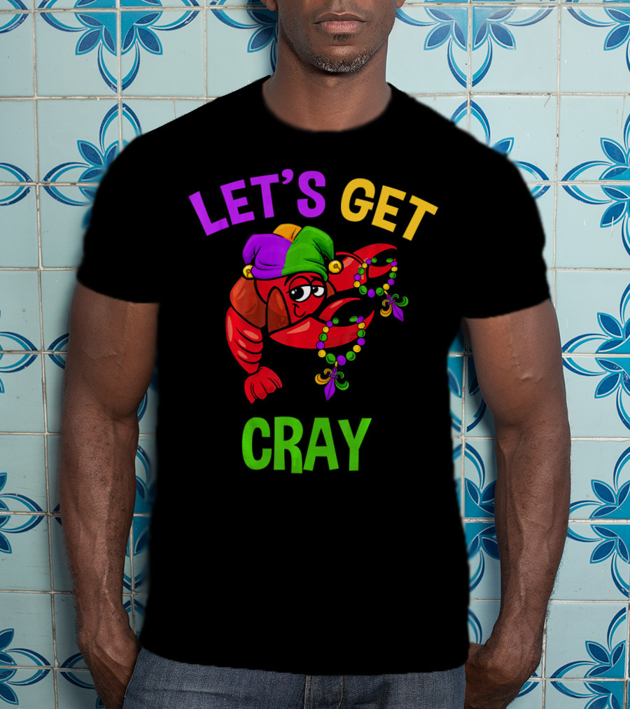 Let's Get Cray Funny Mardi Gras Crawfish With Beads And Jester Hat T-Shirt