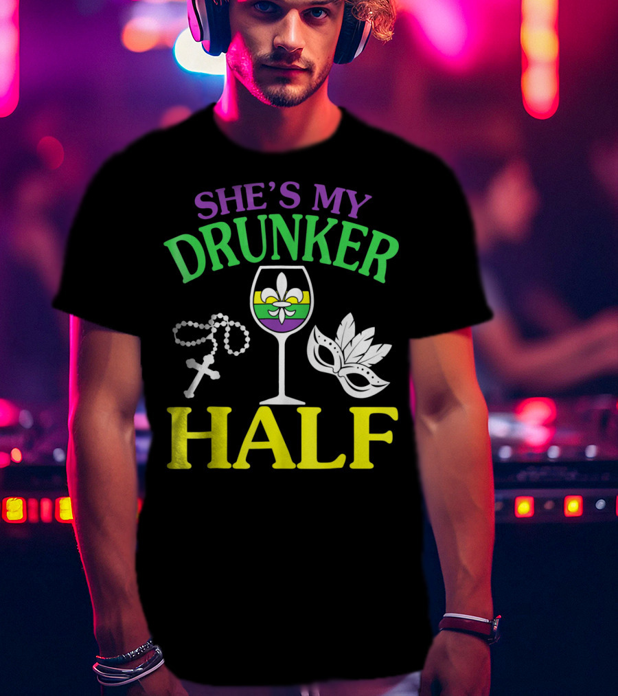 SHE'S MY DRUNKER HALF Fleur-de-Lis Wine Glass Beads Mask T-Shirt