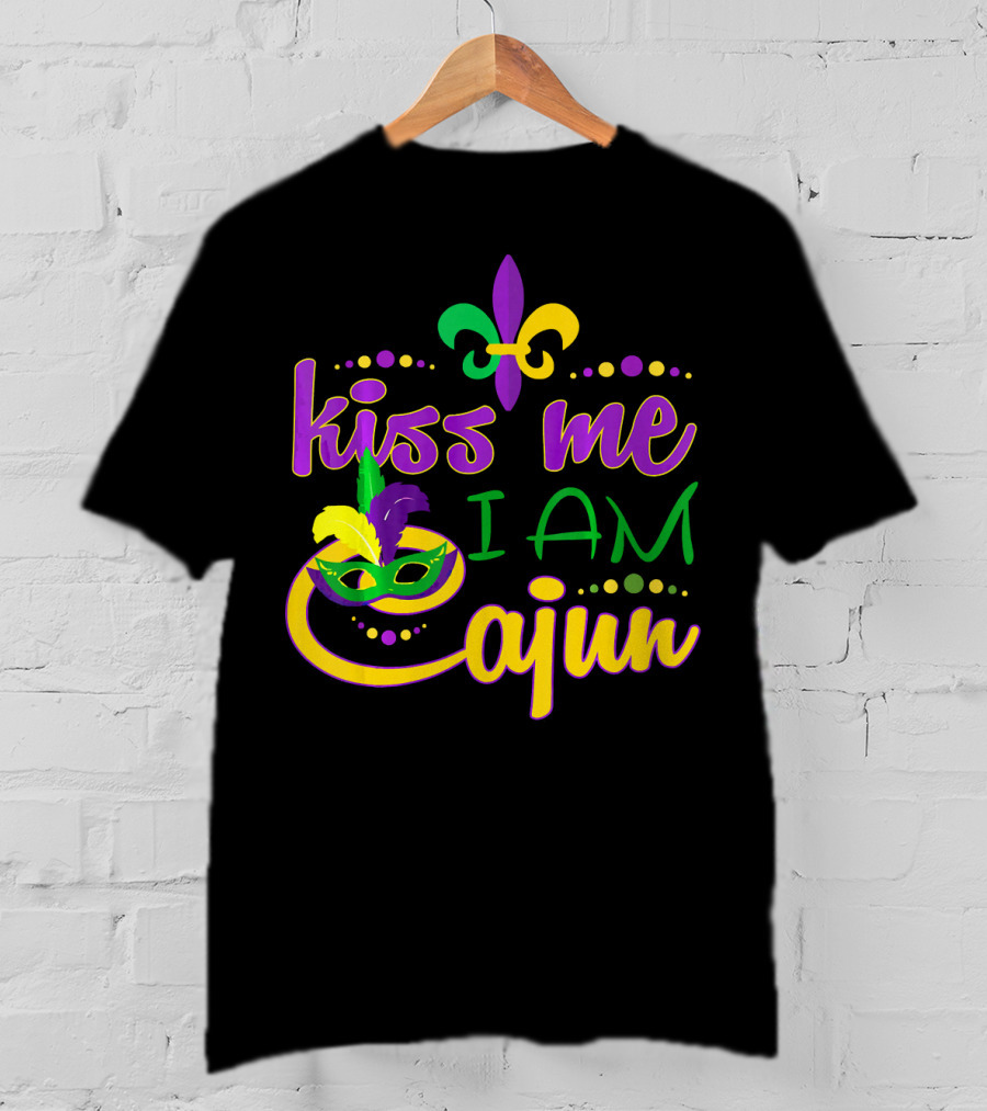 Kiss Me I Am Cajun Mardi Gras Mask Fleur De Lis T-Shirt