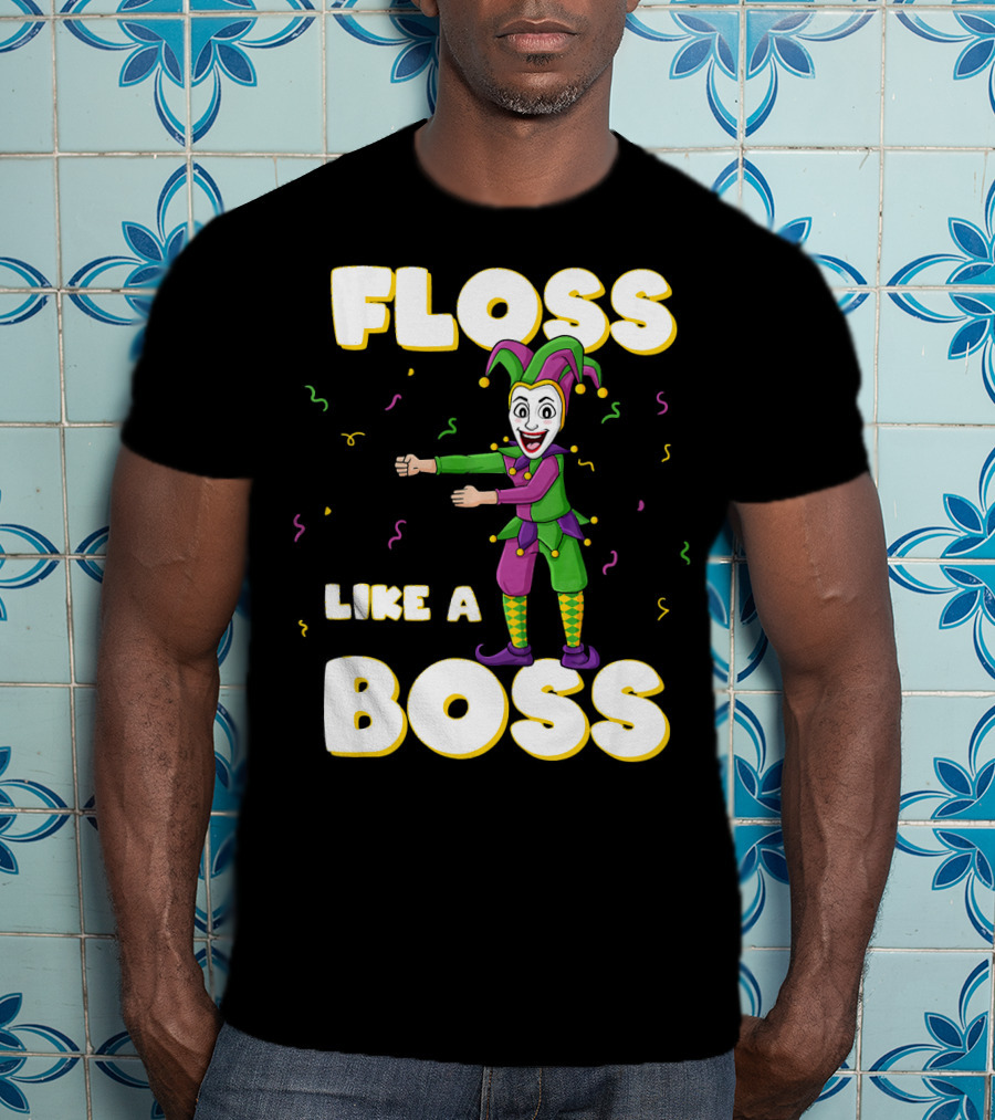 Floss Like A Boss Mardi Gras Joker Floss Jester Festive Dance T-Shirt