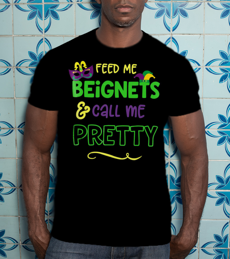 Feed Me Beignets And Call Me Pretty Mardi Gras Mask Jester Hat T-Shirt