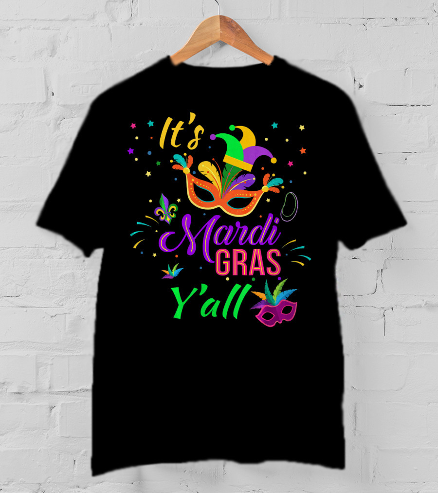 It's Mardi Gras Y'all Mask And Jester Hat T-Shirt