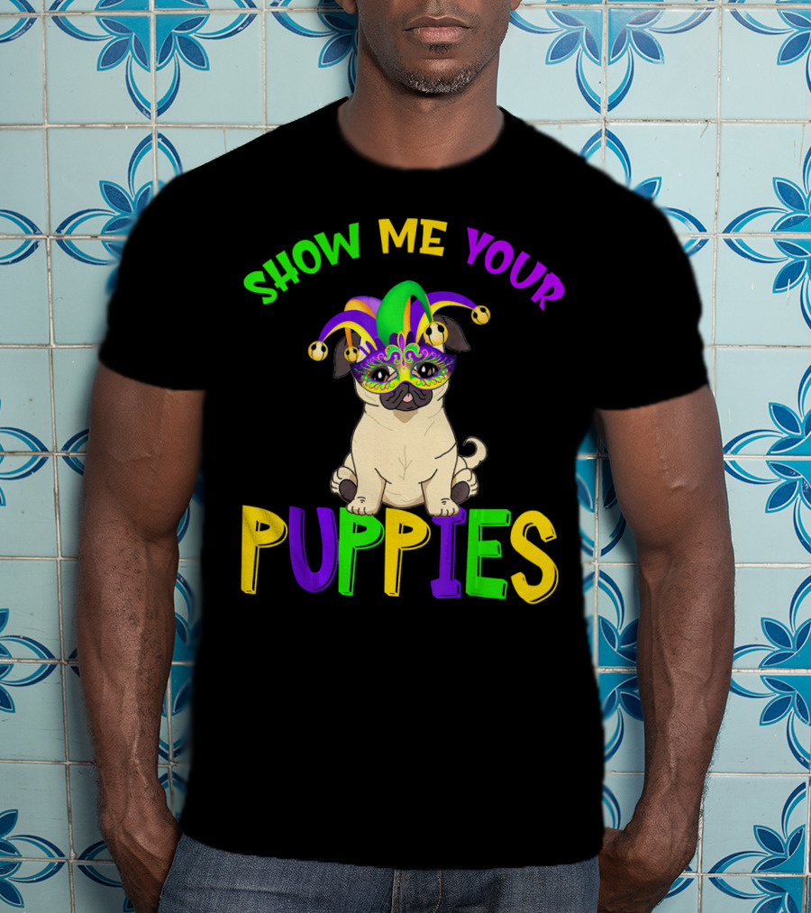 Show Me Your Puppies Pug Lover Jester Mardi Gras Mask T-Shirt