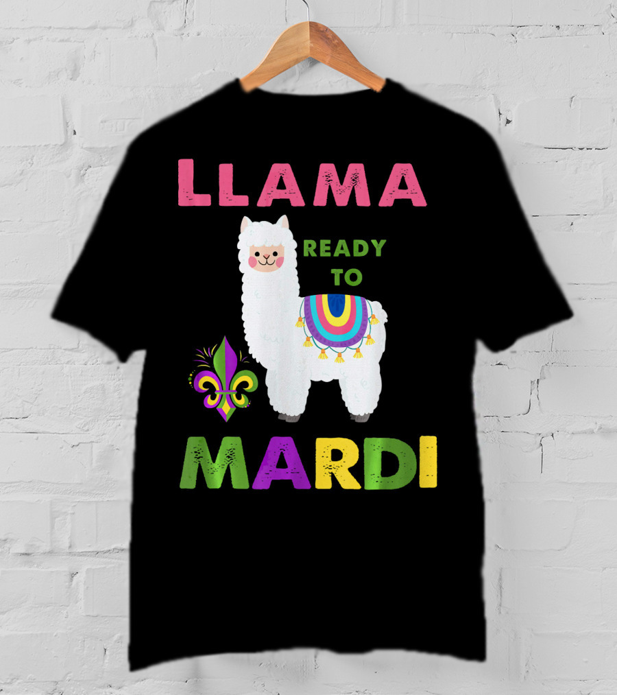 Llama Ready To Mardi Gras Fleur De Lis Festival Colors T-Shirt