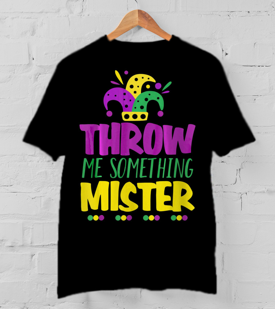 Throw Me Something Mister Mardi Gras Jester Hat Louisiana T-Shirt