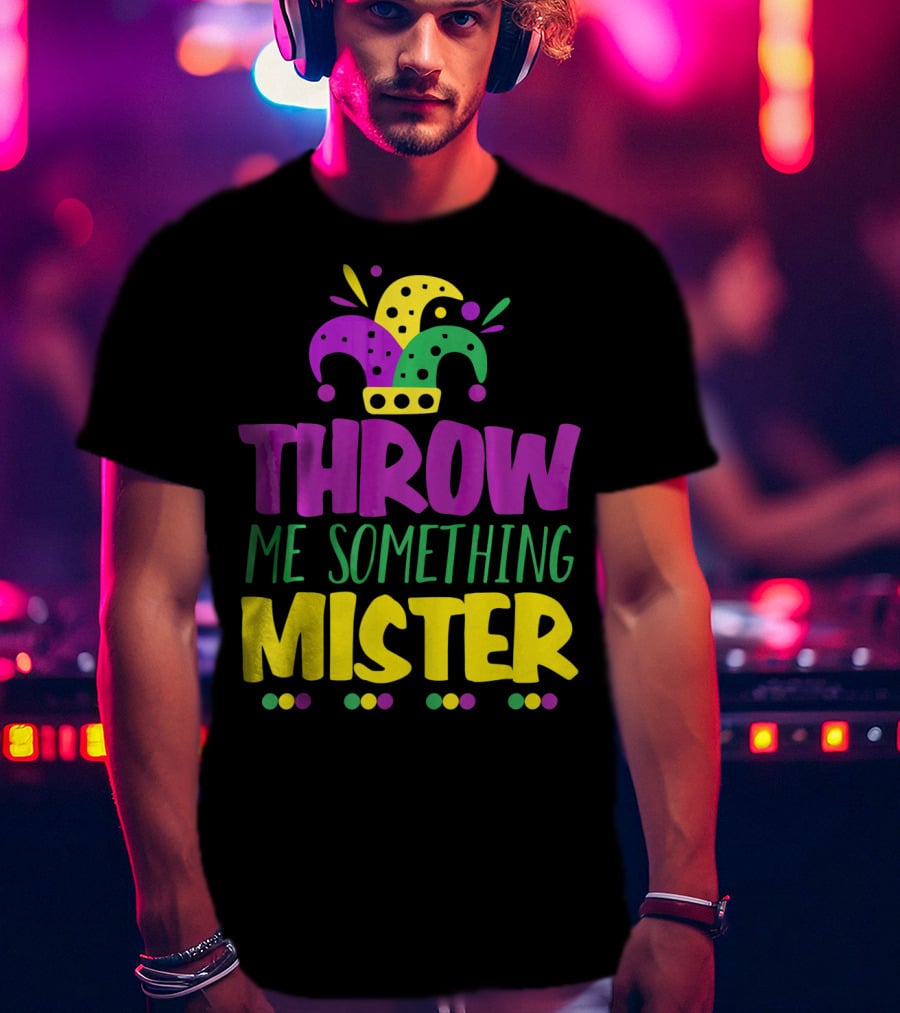 Throw Me Something Mister Mardi Gras Jester Hat Louisiana T-Shirt