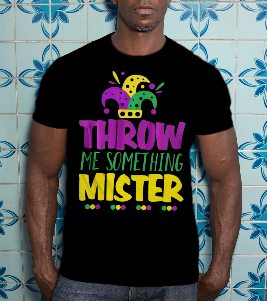 Throw Me Something Mister Mardi Gras Jester Hat Louisiana T-Shirt
