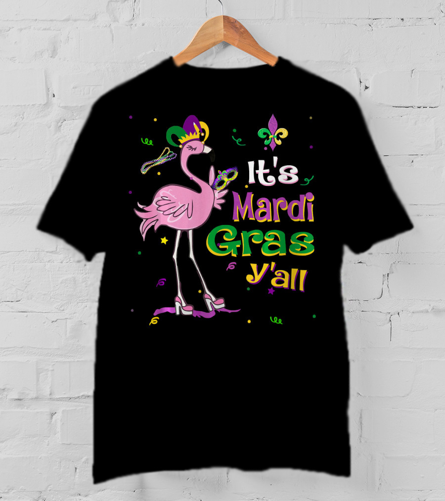 It's Mardi Gras Y'all Flamingo Wearing Jester Hat Fleur-de-Lis T-Shirt