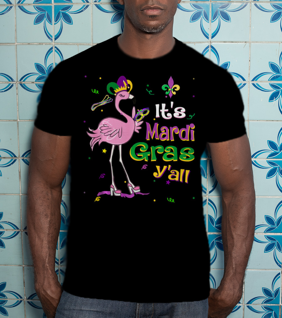 It's Mardi Gras Y'all Flamingo Wearing Jester Hat Fleur-de-Lis T-Shirt