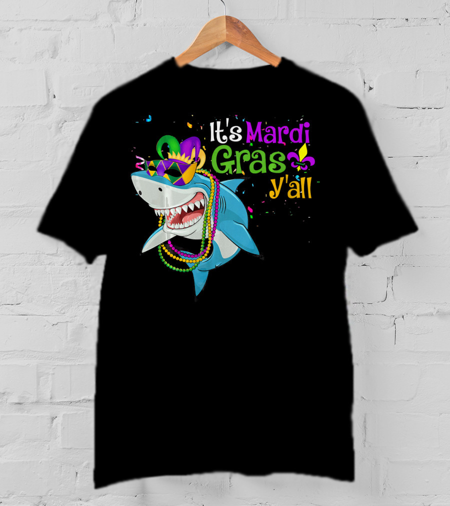 It's Mardi Gras Y'all Beads Mask Shark Fleur-de-Lis T-Shirt