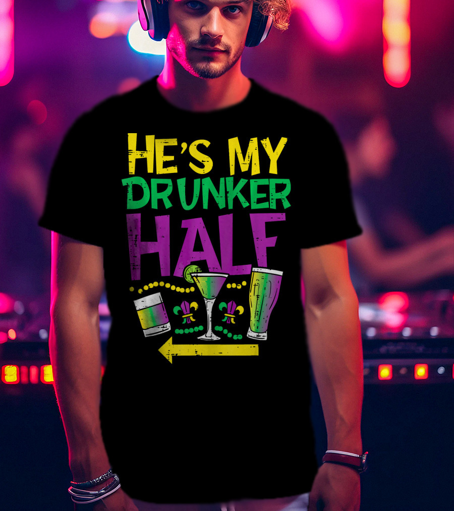 He's My Drunker Half Mardi Gras Couple Matching Party Drink Icons T-Shirt
