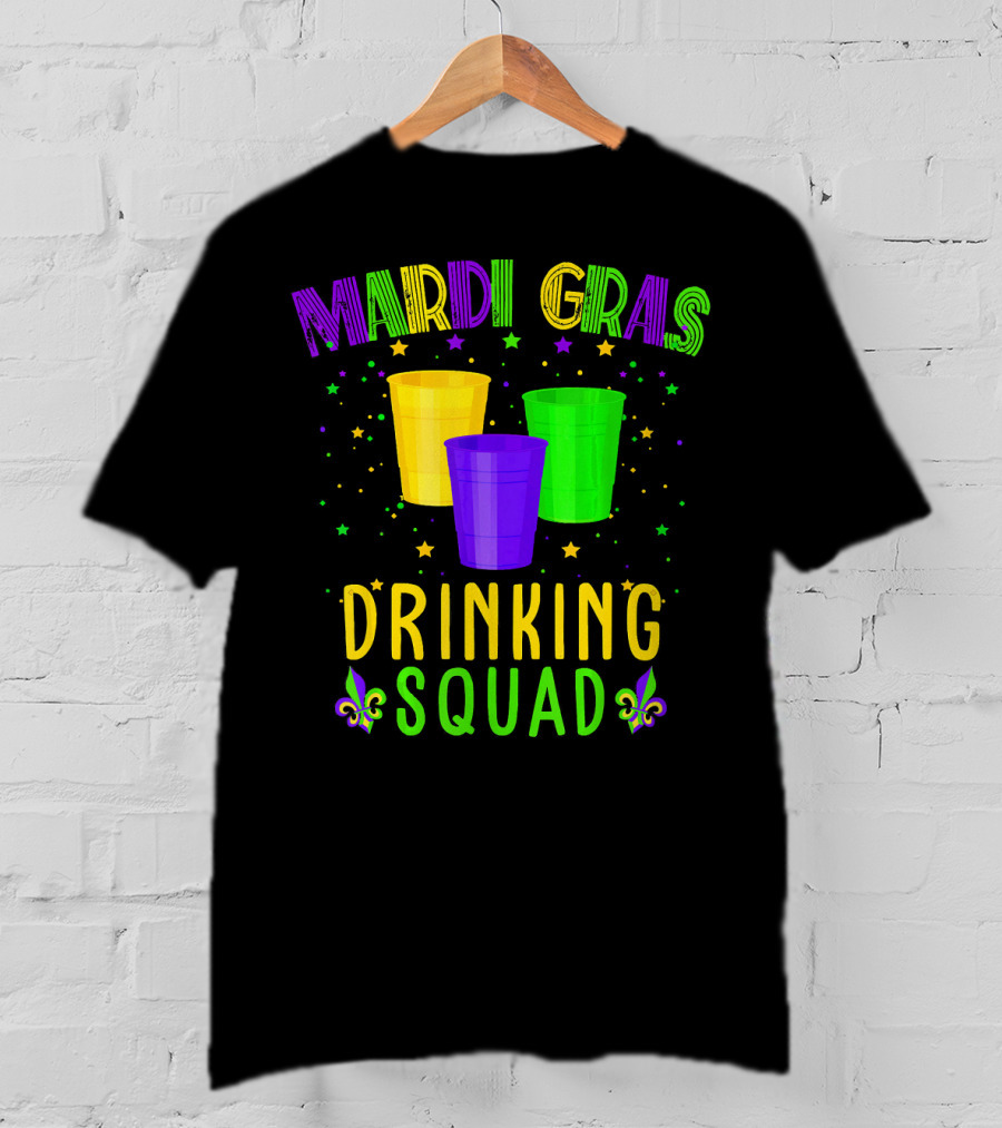 Mardi Gras Drinking Squad New Orleans NO Cups Fleur-De-Lis Stars T-Shirt