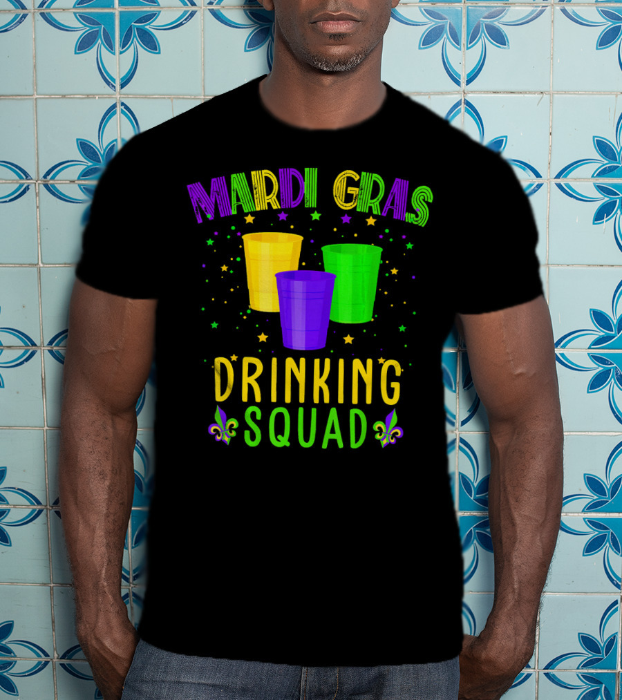 Mardi Gras Drinking Squad New Orleans NO Cups Fleur-De-Lis Stars T-Shirt