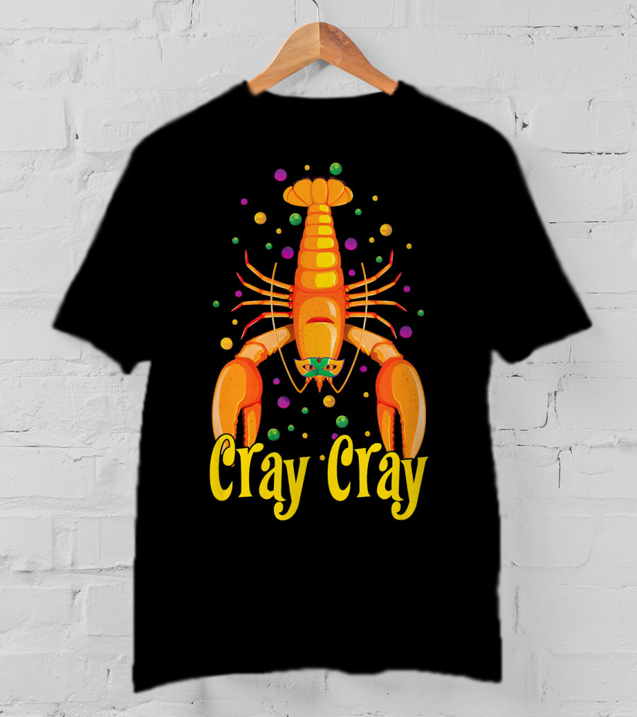 Cray Cray Mardi Gras Crawfish Mask Crayfish T-Shirt