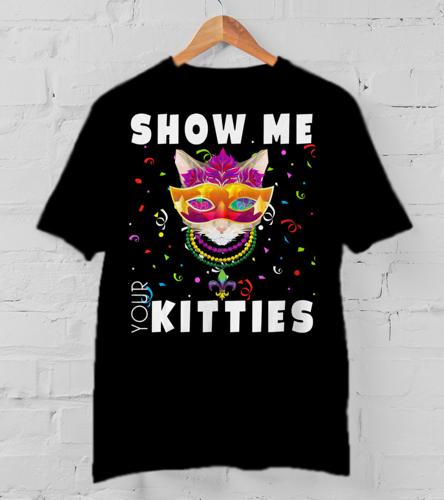 Show Me Your Kitties Mardi Gras Cat Mask And Beads Confetti T-Shirt