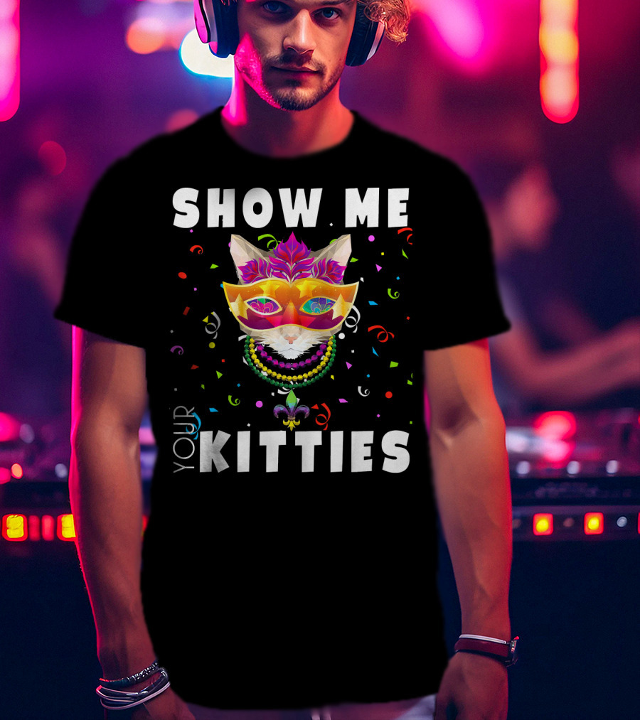 Show Me Your Kitties Mardi Gras Cat Mask And Beads Confetti T-Shirt