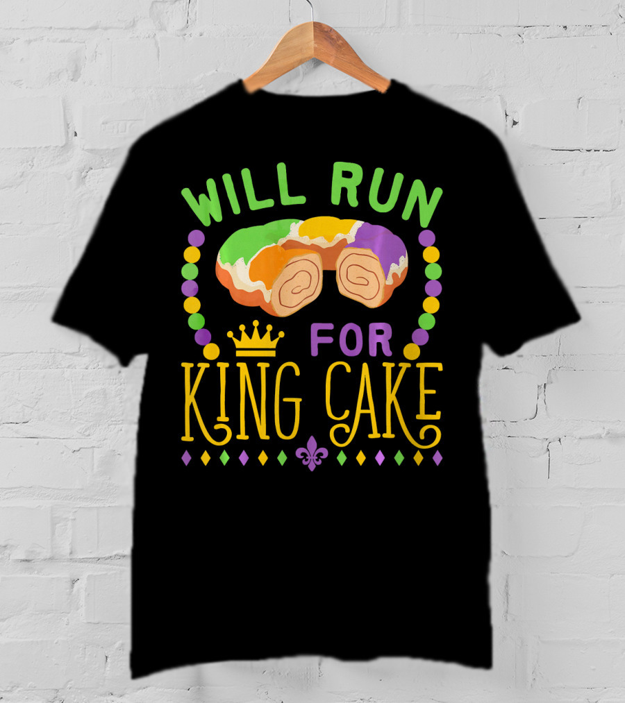 Will Run For King Cake Mardi Gras Festival Beads And Pastry Fleur-de-lis Colors T-Shirt