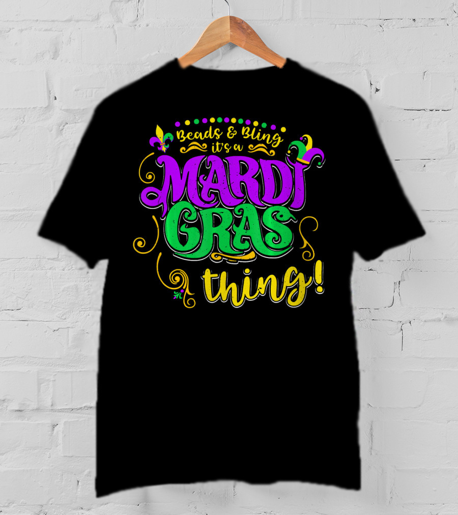 Beads Bling It's A Mardi Gras Thing Fleur-De-Lis Colorful T-Shirt