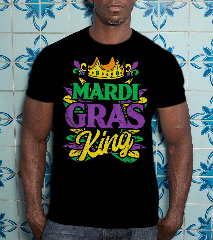 Mens Mardi Gras King Crown Funny Mardi Gras King T-Shirt