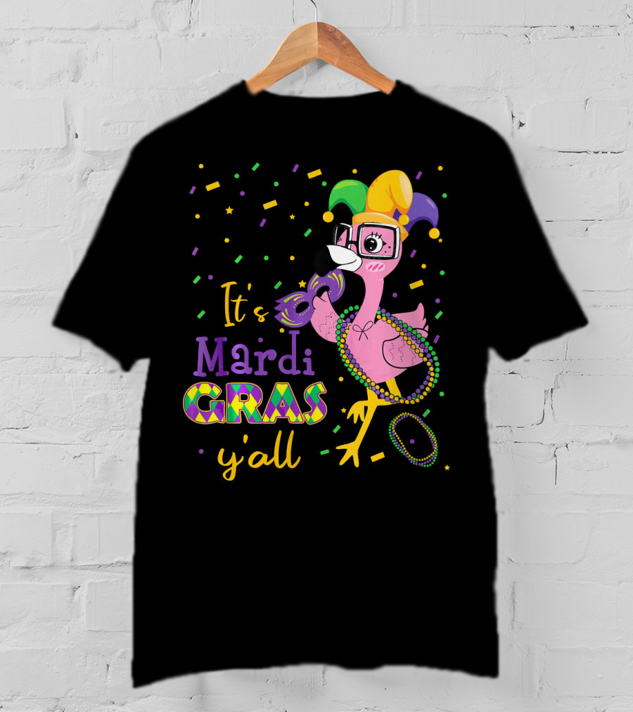 It's Mardi Gras Y'all Funny Flamingo Jester T-Shirt