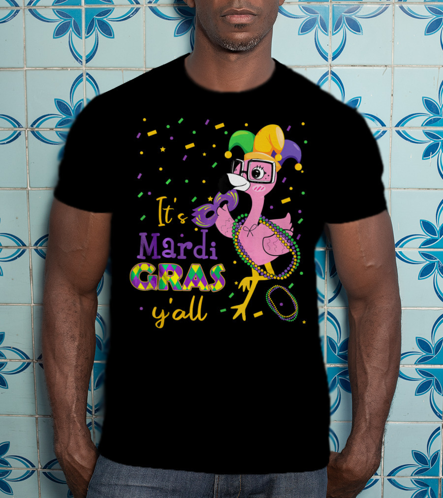 It's Mardi Gras Y'all Funny Flamingo Jester T-Shirt