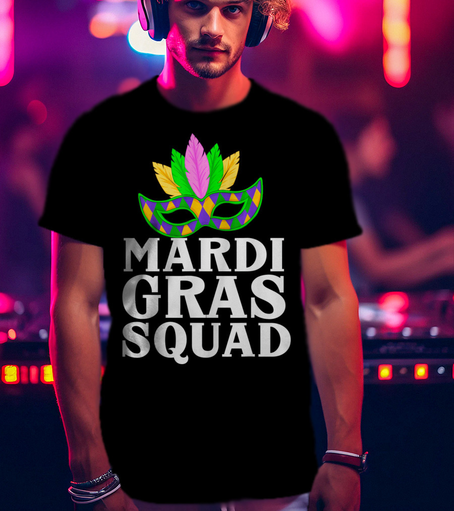 Mardi Gras Squad Colorful Mask And Feathers T-Shirt