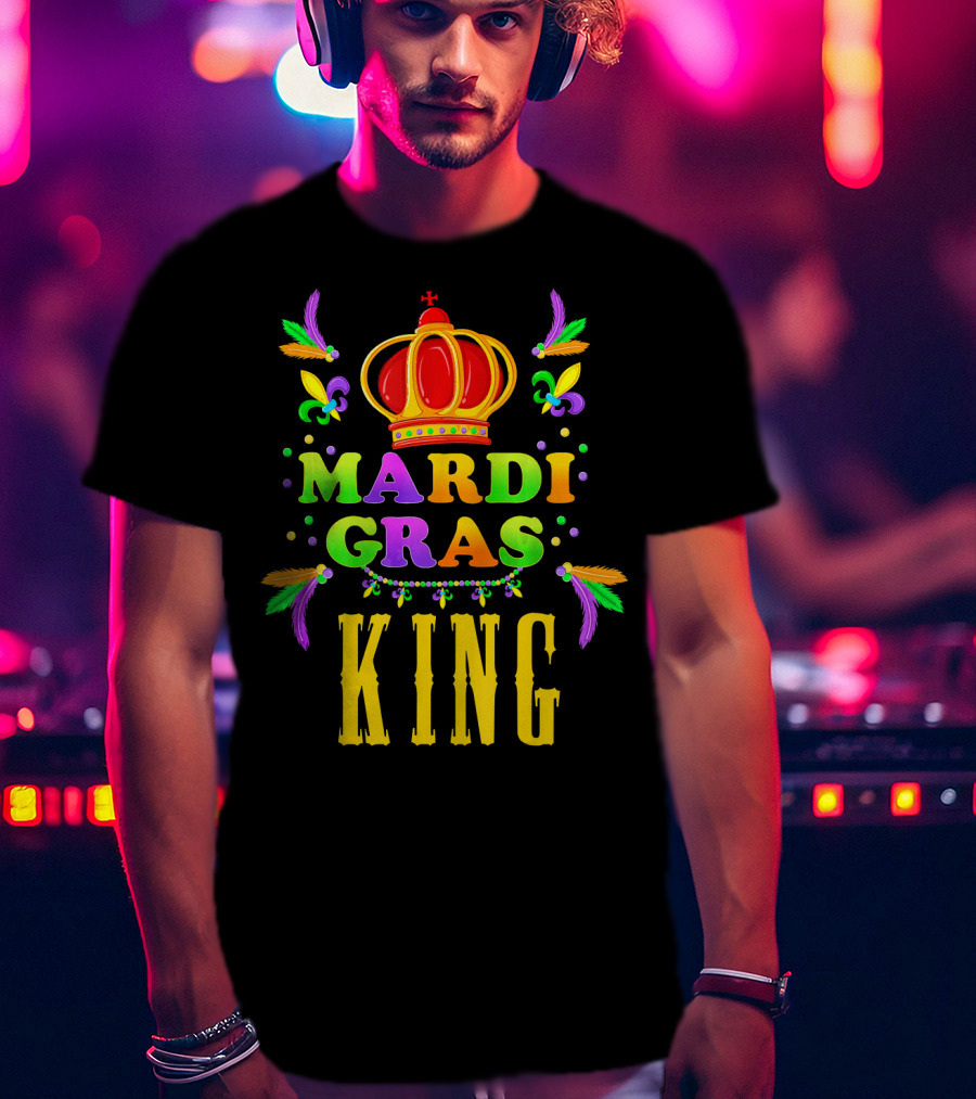 Mardi Gras King Cute Shrove Tuesday Fun Colorful Crown Feathers Fleur-de-Lis T-Shirt