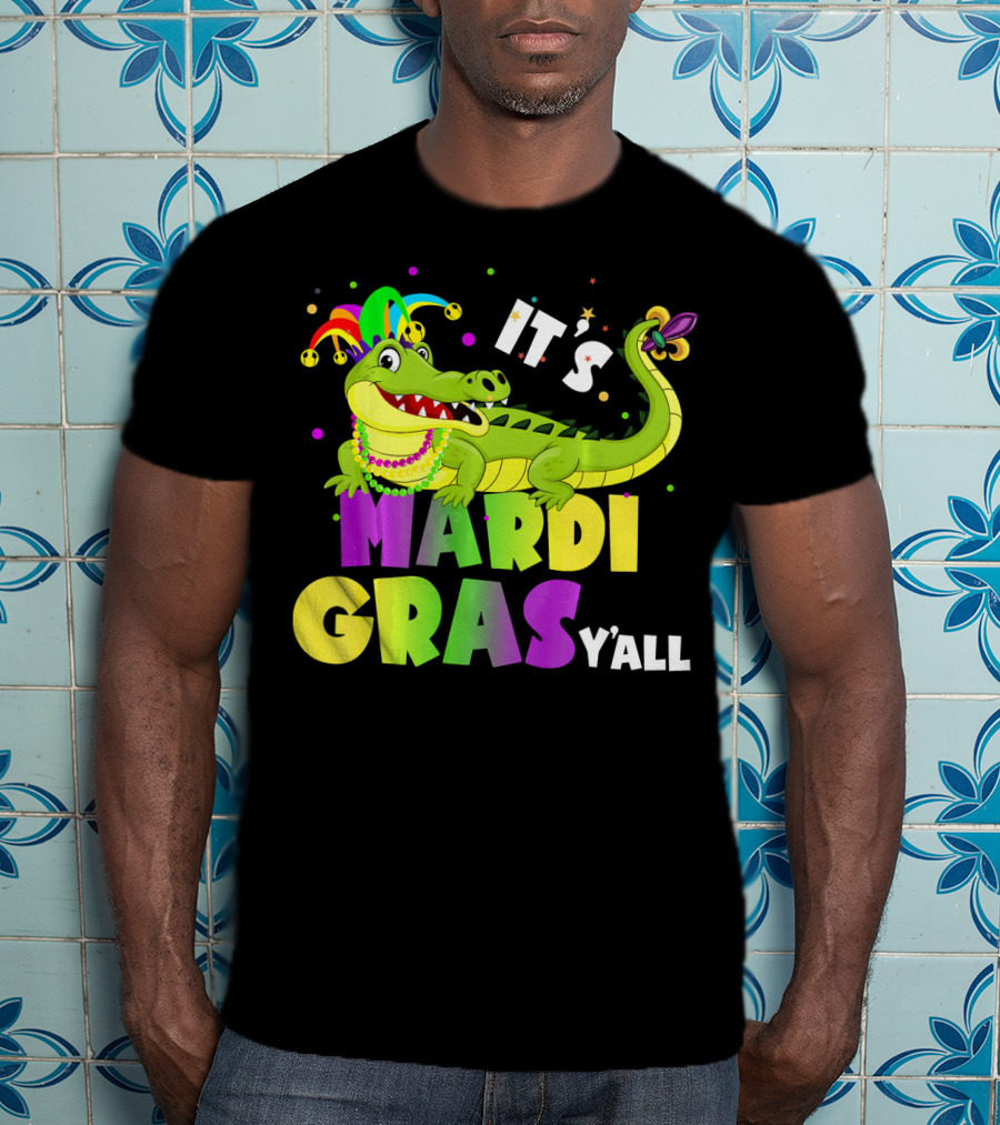 It's Mardi Gras Y'all Funny Alligator Crocodile T-Shirt
